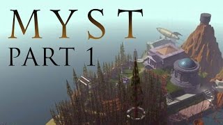 MYST  Chapter 1 [upl. by Duane]