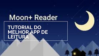 Tutorial do MoonReader o melhor app de leitura [upl. by Ayerdna]