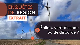 Éolien vent despoir ou de discorde extrait Enquêtes de Région [upl. by Aerdnua]