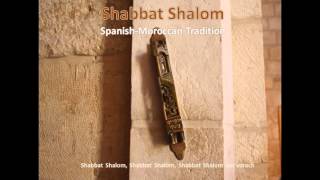 Shabbat ShalomSpanish Moroccan Tuneשבת שלום ומבורך [upl. by Madelena]