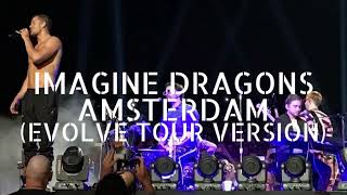 Imagine Dragons  Amsterdam acoustic Evolve Tour Version Leg 2 [upl. by Eidnalem]