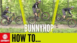 How To Bunny Hop On A Mountain Bike – GMBNs Essential Step By Step Guide [upl. by Tufts]