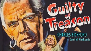 Guilty of Treason 1950 CHARLES BICKFORD ♣ PAUL KELLY [upl. by Ahsenar]