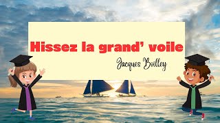 Hissez la grandvoile Jacques BOILLEY poème  poésie apprendre le français French Poemフランス語の詩 [upl. by Edmondo297]