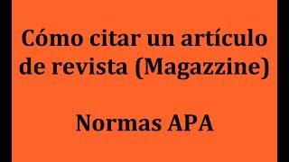 APA Cómo citar un artículo de revista DivulgaciónMagazzine [upl. by Moreland]