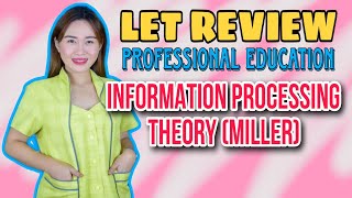 INFORMATION PROCESSING THEORY part 2  MILLER  PROFED  LET REVIEW  CRUZITTA [upl. by Vivl540]