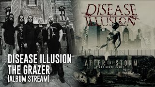 Disease Illusion  The Grazer Full Album Stream [upl. by Mccutcheon202]