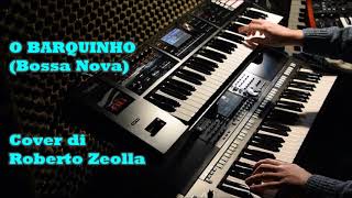 O BARQUINHO  LITTLE BOAT Bossa Nova Yamaha PSR S970 [upl. by Minsk]