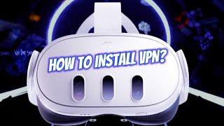 How to Download VPN on Meta Quest 3 Without Sidequest or a PC 2024 [upl. by Ahsieym296]