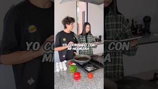 YO COCINADO CON MI HERMANA 😂 SOMOS BUENOS 😅 comedia [upl. by Bartolemo]