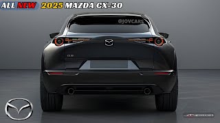 Unveiling The New 2025 Mazda CX30  Everything You Need to Know [upl. by Volny650]