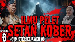 SANGARNYA ILMU PELET quotSETAN KOBERquot MBAH NUR SELO Misterikejawen88 [upl. by Welcher315]