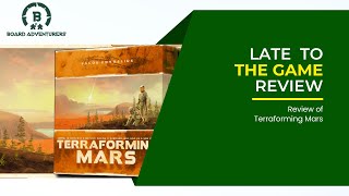 Late to the Game Terraforming Mars Review [upl. by Allistir]