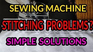 Sewing machine stitching problems simple solutions [upl. by Elbas765]