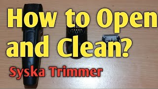 Unboxing Syska Beard Pro Trimmer Part 2  Cleaning kese kare is trimmer Ki [upl. by Vyse]