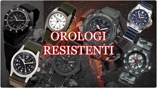 Top 7 OROLOGI RESISTENTI ⌚Duri e Robusti  Per le SFIDE Difficili [upl. by Reldnahc]