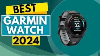 Best Garmin Watches Of 2024Top Options for Every Budget [upl. by Aitas]