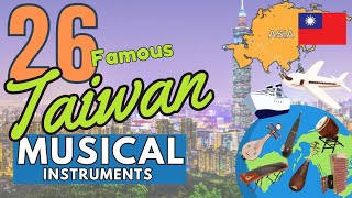 26 FAMOUS TAIWAN MUSICAL INSTRUMENTS WITH NAMES AND PICTURES [upl. by Eillas613]