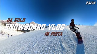 DA SOLO IN PISTA allAPERTURA  SNOWBOARD VLOG 20232024 [upl. by Viva]