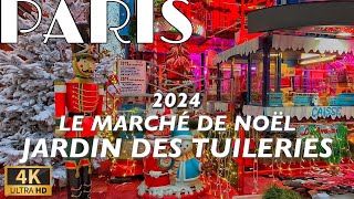 🇫🇷PARIS 4K quotPARIS BEST 🎄CHRISTMAS MARKET🎄TUILERIES GARDENSPREVIEWquot 4K60HDR 15NOVEMBER2024 [upl. by Noicpesnoc]