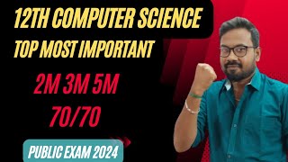 12th Computer science  Top most important2m 3m 5mpublic exam 2024 [upl. by Odlavso315]