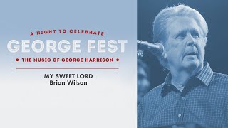 Brian Wilson The Beach Boys  My Sweet Lord Live at George Fest Official Live Video [upl. by Redyr622]