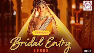 top 10 Bridal Entrance Songs 😍2024  Wedding bride entry songs  Bride  Entrance Bollywood Songs [upl. by Salisbury215]