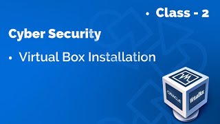 VirtualBox Installation Class2 StepbyStep Lab Setup for Beginners [upl. by Laurens586]