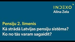 Vebināra quotKā strādā Latvijas pensiju sistēma Ko no tās varam sagaidītquot ieraksts [upl. by Fugazy319]