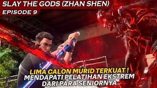 PELATIHAN EKSTREM UNTUK PENJAGA MALAM TELAH DIMULAI   SLAY THE GODS ZHAN SHEN EPISODE 9 [upl. by Arukas]