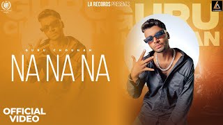 NA NA NA  Guru Chouhan  Monti Attri  Latest Haryanvi Rap Song 2024 [upl. by Nyletak]