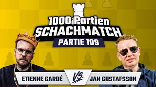 Partie 109 gegen Etienne Gardé [upl. by Terraj]