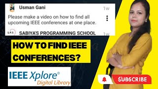 How to find upcoming conferences at a place Upcoming conferences  IEEE Conferences IEEE Xplore [upl. by Tteve625]