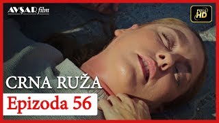 Crna Ruza  Epizoda 56 [upl. by Aierdna]