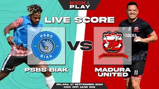 🔴 LIVE SCORE  PSBS Biak vs Madura United  Liga 1 Indonesia [upl. by Lrad]