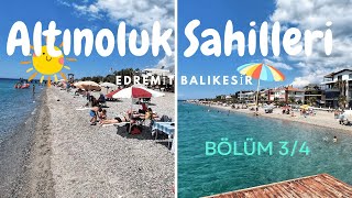 Altınoluk Sahilleri  Fiyatlar  Bölüm 34 EDREMİT  BALIKESİR [upl. by Rolyab]