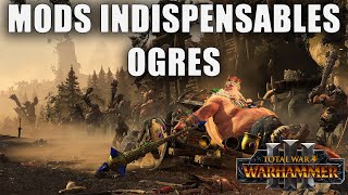 Les mods INDISPENSABLES pour les OGRES  Total War Warhammer 3 [upl. by Price]