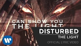 Disturbed  The Light Official Lyric Video [upl. by Tedi]