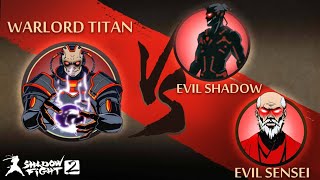 WarLord Titan Vs Team Evil Shadow Fight 2 [upl. by Yonah]