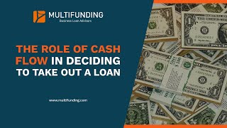 The Role Of Cash Flow In Deciding To Take Out A Loan [upl. by Pedroza929]