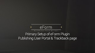 Primary Setup  eForm  WordPress Form Builder [upl. by Neivad]