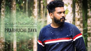 Joash Thomson  Prabhuchi Daya Official Music Video [upl. by Nylasoj]