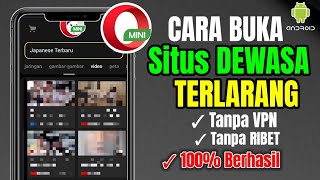 Terbaru 2024 Cara Buka Situs Yang Diblokir Lewat Opera Mini [upl. by Lalad]