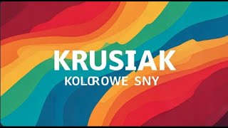 ♪ KRUSIAK  KOLOROWE SNY OFFICIAL MUSIC VIDEO ♪ [upl. by Anitnemelc708]