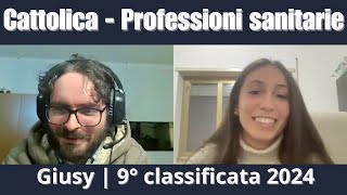 Intervista a Giusy  9° classificata Cattolica Professioni Sanitarie 2024 [upl. by Tunnell]