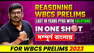 WBCS Reasoning Previous 10 Years Questions With Solutions In One Shot  WBPSC Wallah  In Bengali [upl. by Taima]