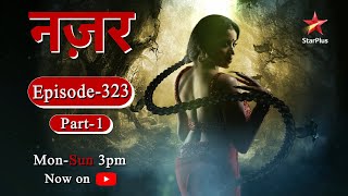 Nazar  Season 1  Episode  323  Part 1 [upl. by Jessi26]