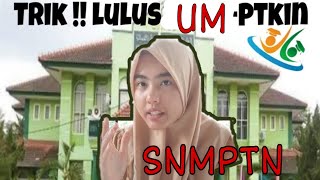 Tips Lolos SNMPTN amp UMPTKIN [upl. by Radbourne]