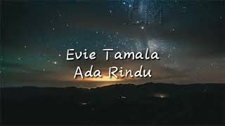 Evie Tamala  ada rindu [upl. by Eanahs]