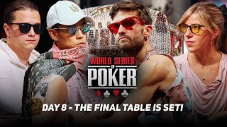 WSOP Main Event Day 8  THE FINAL TABLE IS SET [upl. by Gelasias]